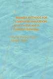Reliable Methods for Computer Simulation, Volume 33: Error Control and Posteriori Estimates (Studies in Mathematics and its Applications)