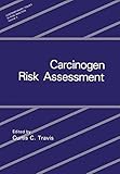 Carcinogen risk assessment