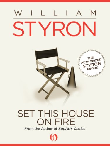 Set This House on Fire Book Image