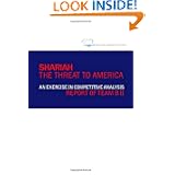 Shariah: The Threat To America: An Exercise In Competitive Analysis (Report of Team B II) by William J Boykin, Harry Edward Soyster, Henry Cooper and Stephen C. Coughlin