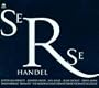 Handel - Serse / Malafronte, J. Smith, Milne, Bickley, Asawa, D. Thomas, Ely, McGegan