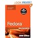 Fedora Unleashed, 2008 Edition: Covering Fedora 7 and Fedora 8 (8th Edition)