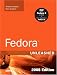 Books : Fedora Unleashed, 2008 Edition: Covering Fedora 7 and Fedora 8 (8th Edition) (Unleashed)