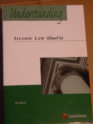 Understanding Islamic Law, by Raj Bhala