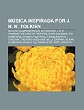 M Sica Inspirada Por J. R. R. Tolkien: Burzum, Sagan Om Ringen, Bo Hansson, J. R. R. Tolkiens the Lord of the Rings, Blind Guardian