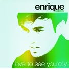 Love To See You Cry