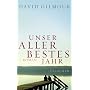 Unser allerbestes Jahr: Roman
