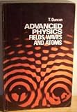 Advanced physics - fields, waves and atoms