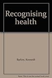 Recognising health