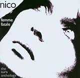 Femme Fatale: The Aura Anthology/Drama of Exile...Plus/Live at Chelsea Town Hall 9.8.85