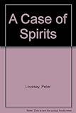 A case of spirits