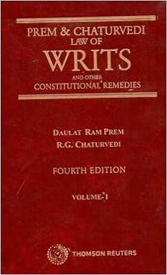 Law of Writs and other Constitutional Remedies  - Book -Prem and Chaturvedi