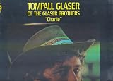 Tompall Glaser of the Glaser Brothers, "CHARLIE".