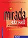 Mirada aktuell - Ein Spanischkurs f&uuml;r Anf&auml;nger / Lehr- und Arbeitsbuch