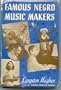 Famous Negro Music Makers