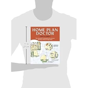 Home Plan Doctor: The Essential Companion for  Anyone Buying a Home Design Plan