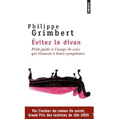 �vitez le divan - Petit guide � l'usage de ceux qui tiennent � leurs sympt�mes