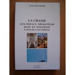 La Chasse aux oiseaux migrateurs dans le Sud-Ouest : le droit face aux traditions