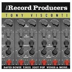 The Record Producers - Tony Visconti