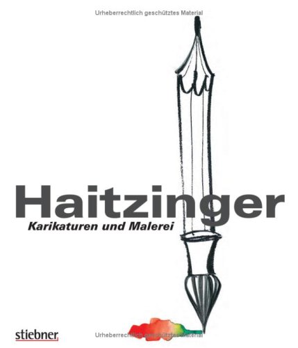 Haitzinger Karikaturen und Malerei by Horst Haitzinger