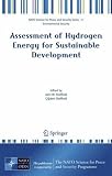 Assessment of Hydrogen Energy for Sustainable Development (NATO Science for Peace and Security Series C: Environmental Security)