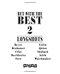 Bet With the Best 2: Longshots