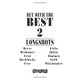 Bet With the Best 2: Longshots
