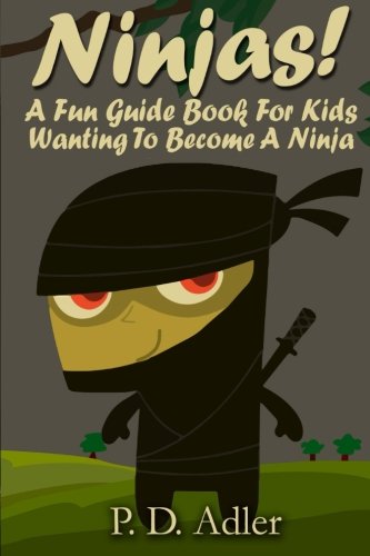 Ninjas-A-Fun-Guide-Book-For-Kids-Wanting-To-Become-a-Ninja