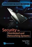 Security in Distributed and Networking Systems (Computer and Netwrok Security)