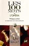 Les 100 mots de l'op�ra