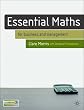 Essential Maths: for Business and Management