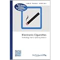 Electronic Cigarettes: Technology that is replacing tobacco