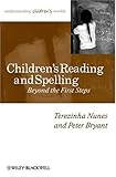 Children's reading and spelling : beyond the first steps