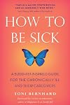 How to Be Sick