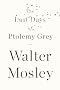 The Last Days of Ptolemy Grey