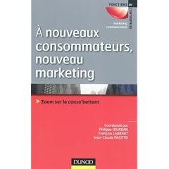 A nouveaux consommateurs, nouveau marketing - Zoom sur le conso'battant