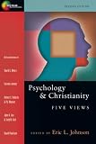 Psychology & Christianity: Five Views (Spectrum Multiview Books)