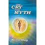 A Cry for Myth