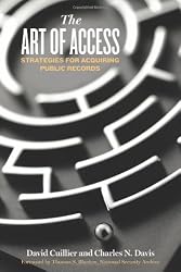 The Art of Access: Strategies for Acquiring Public Records