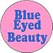 BLUE EYED BEAUTY 1.25