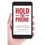 hold the phone the definitive guide to how to protect your health from phones and wireless
