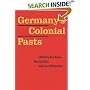 Germany's Colonial Pasts (Texts and Contexts)