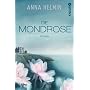 Die Mondrose: Roman von Anna Helmin