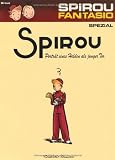 Spirou und Fantasio Spezial 08: Portr&auml;t eines Helden als junger Tor: BD 8 - Emile Bravo