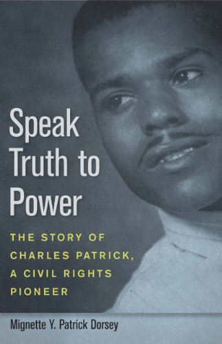 Speak Truth to Power: The Story of Charles Patrick, a Civil Rights Pioneer (Alabama Fire Ant)