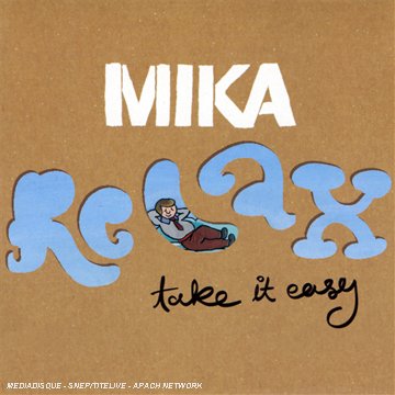 MIKA - Relax Take It Easy (Acapella) Lyrics - Zortam Music