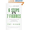 6 Steps To 7 Figures: A Real Estate Professional's Guide To Building Wealth And 