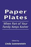 Books : Paper Plates: When Part of Your Family Keeps Kosher