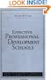 Effective Professional Development Schools (Agenda for Education in a Democracy) (Volume 3)