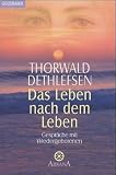 Bild zu: Das Leben nach dem Leben: Gespr&auml;che mit Wiedergeborenen: Gespr&auml;che mit Wiedergeborenen. (Grenzwissenschaften/Esoterik)